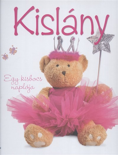 Kislány /Egy kisbocs naplója