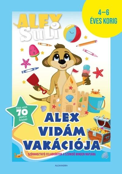 Alex Suli - Alex vidám vakációja - 4-6 éveseknek