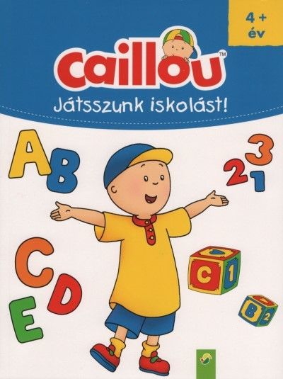 Caillou: Játszunk iskolást!