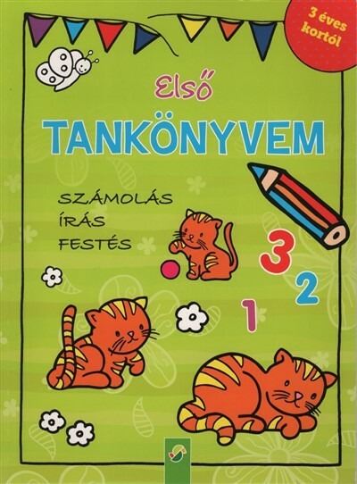 Első tankönyvem - Számolás, írás, festés