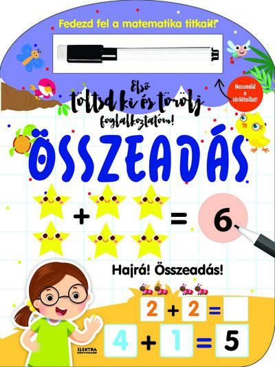 Összeadás - Első töltsd ki és törölj foglalkoztatóm - Fedezd fel a matematika titkait!