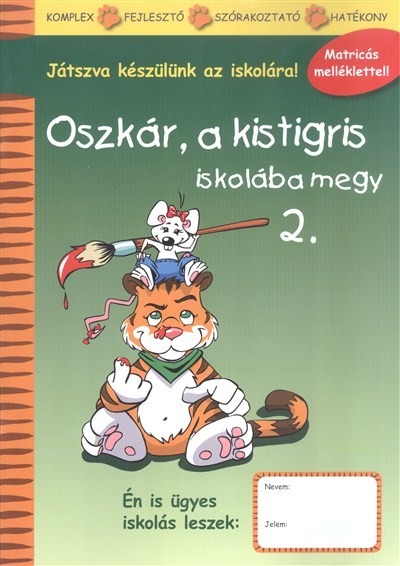 Oszkár, a kistigris iskolába megy 2. /Matricás melléklettel!