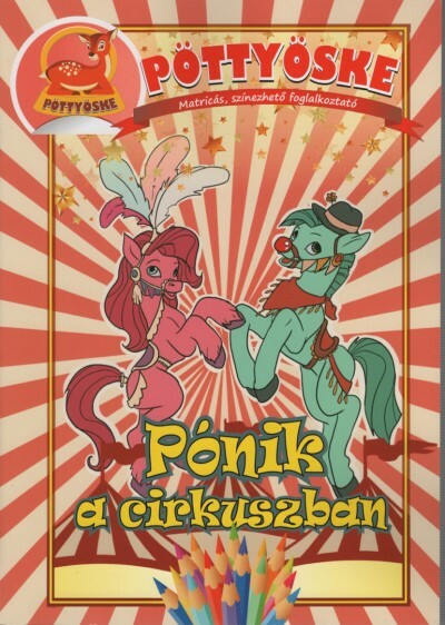 Pöttyöske - Pónik a cirkuszban