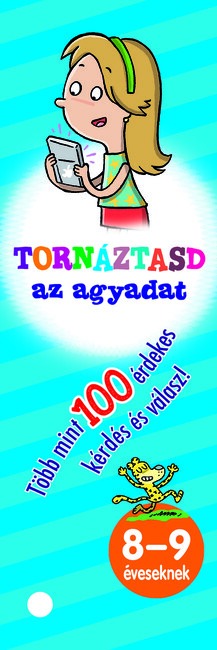 Tornáztasd az agyadat - 8-9 éveseknek