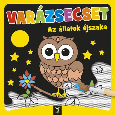 VARÁZSECSET - Az állatok éjszaka