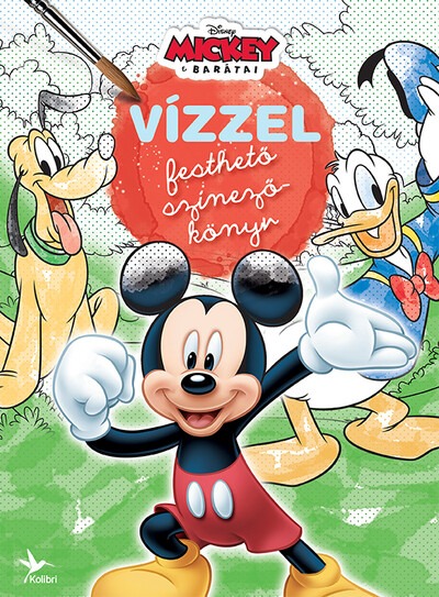 Vízzel festhető színezőkönyv: Mickey egér és barátai