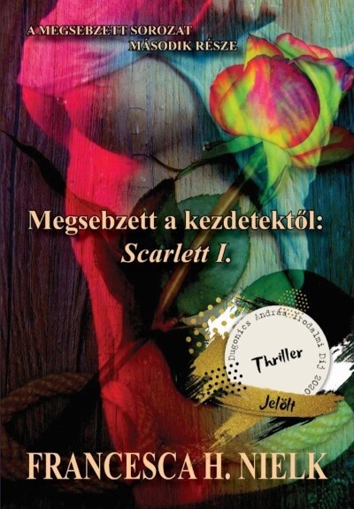 Megsebzett a kezdetektől: Scarlett I. - A Megsebzett sorozat második része