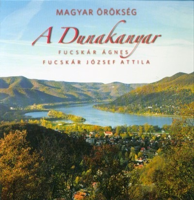 Magyar örökség - A Dunakanyar