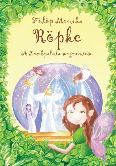 RÖPKE /A LOMBPALOTA MEGMENTÉSE