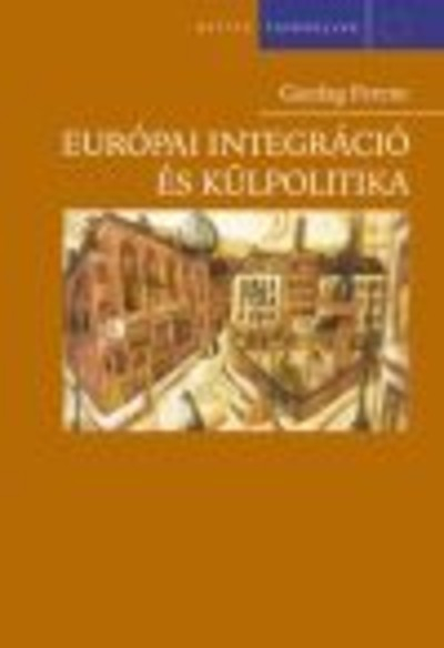 Európai integráció és külpolitika