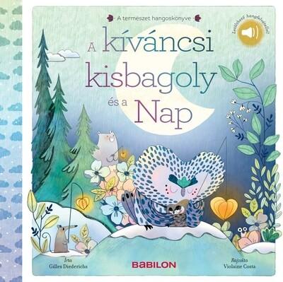 A kíváncsi kisbagoly és a nap - A természet hangoskönyve