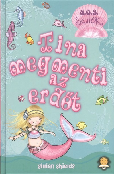 Tina megmenti az erdőt /S.o.s. sellők 1.