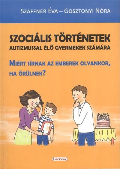 Szociális történetek autizmussal élő gyermekek számára