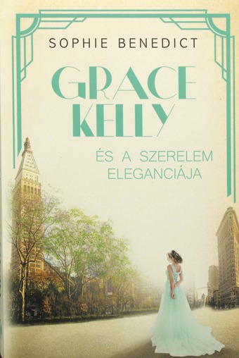 Grace Kelly és a szerelem eleganciája