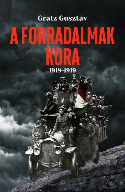 A forradalmak kora 1918-1919