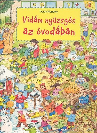 Vidám nyüzsgés az óvodában