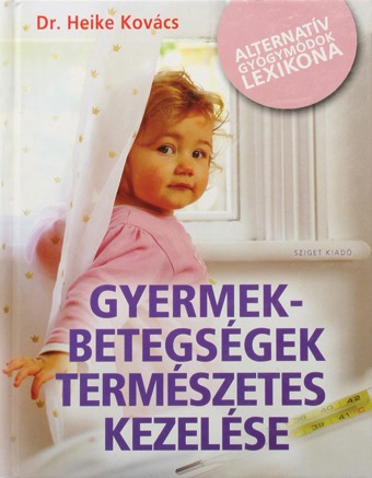 Gyermekbetegségek természetes kezelése