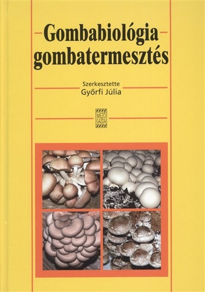 Gombabiológia gombatermesztés