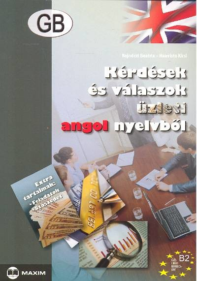 Kérdések és válaszok üzleti angol nyelvből b2