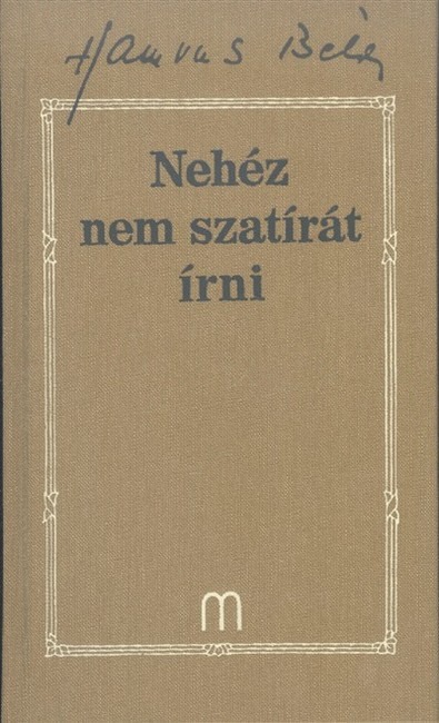 Nehéz nem szatírát írni /Hamvas Béla művei 29.