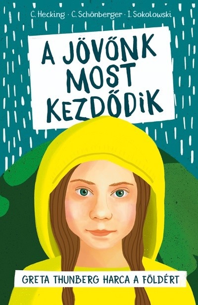 A jövőnk most kezdődik - Greta Thunberg harca a Földért