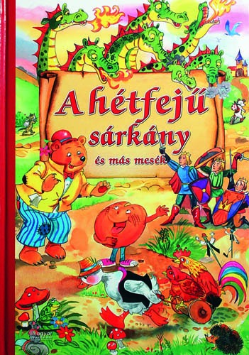 A hétfejű sárkány és más mesék