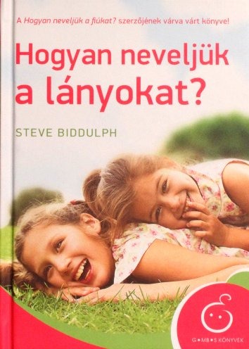 Hogyan neveljük a lányokat?