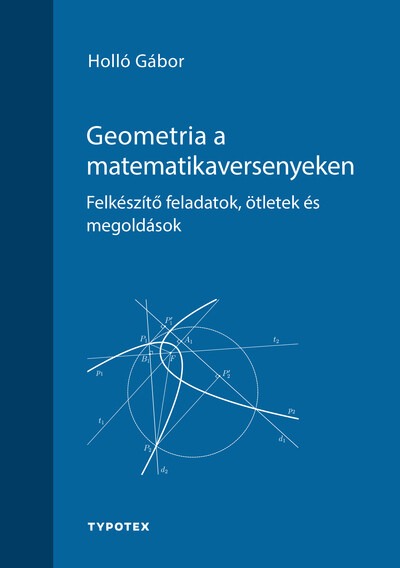 Geometria a matematikaversenyeken - Felkészítő feladatok, ötletek és megoldások