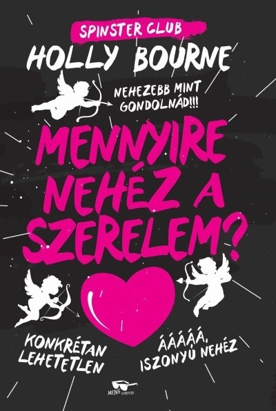 Mennyire nehéz a szerelem? - Spinster Club 2.