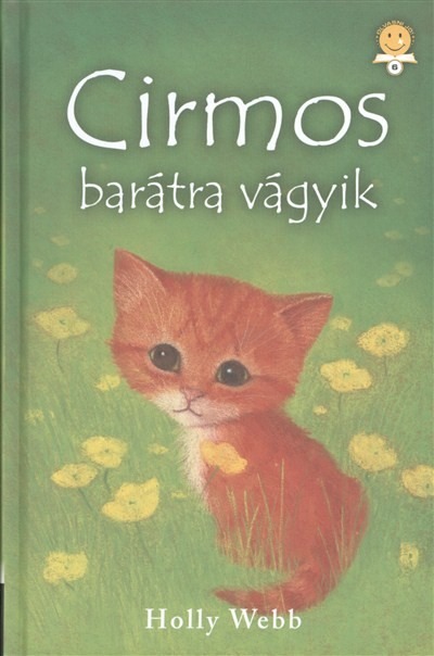 Cirmos barátra vágyik