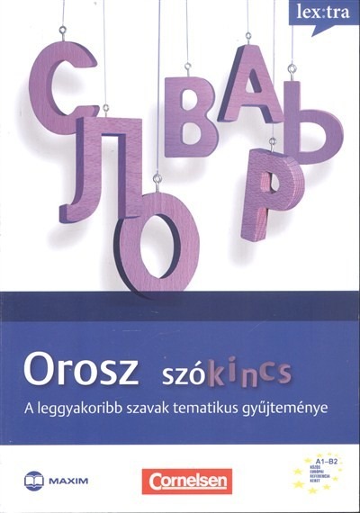 Orosz szókincs /A leggyakoribb szavak tematikus gyűjteménye