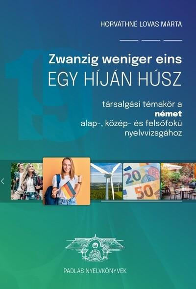 Zwanzig weniger eins - Egy híján húsz (új kiadás)