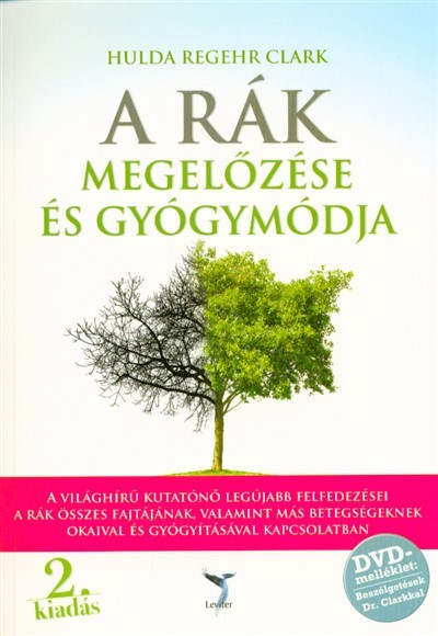 A rák megelőzése és gyógymódja + DVD melléklet (2. kiadás)