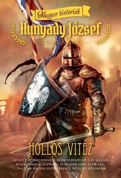 Hollós vitéz /Magyar históriák