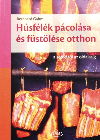 Húsfélék pácolása és füstölése otthon