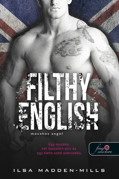 Filthy English - Mocskos angol - Azok a csodálatos angolok 2.