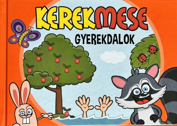 Kerekmese: Gyerekdalok