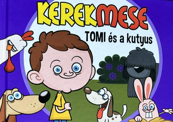 Kerekmese: Tomi és a kutyus