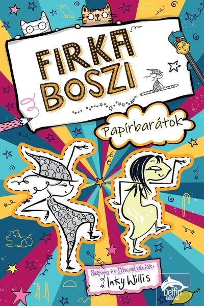 Firka boszi - Papírbarátok - Firka boszi-sorozat 3. rész