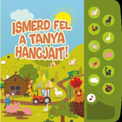 Ismerd fel a tanya hangjait! - Kis állatrajongók hangoskönyve