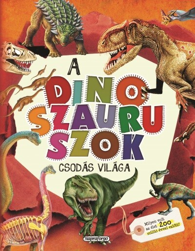 A dinoszauruszok csodás világa