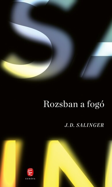 Rozsban a fogó (új kiadás)