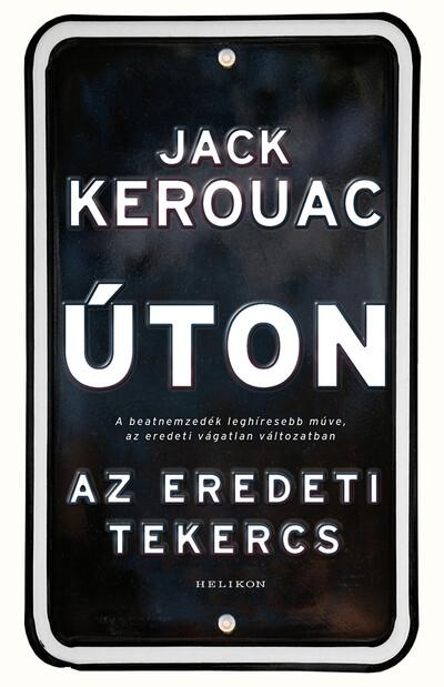 Úton - Az eredeti tekercs (új kiadás)