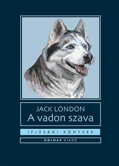 A vadon szava - Ifjúsági könyvek (új kiadás)