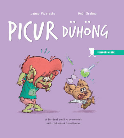 Picur dühöng - Fejlődésmesék