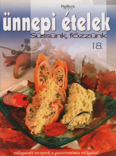 Ünnepi ételek - Süssünk, főzzünk 18.