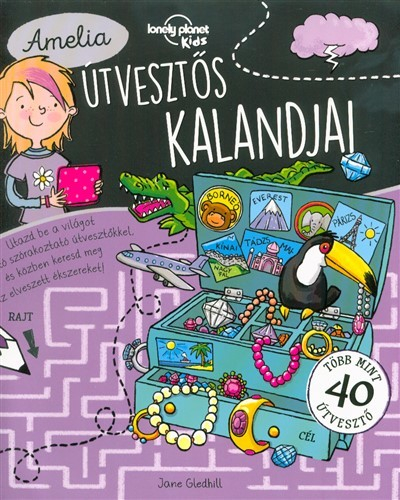 Amelia útvesztős kalandjai - Lonely Planet foglalkoztató könyv