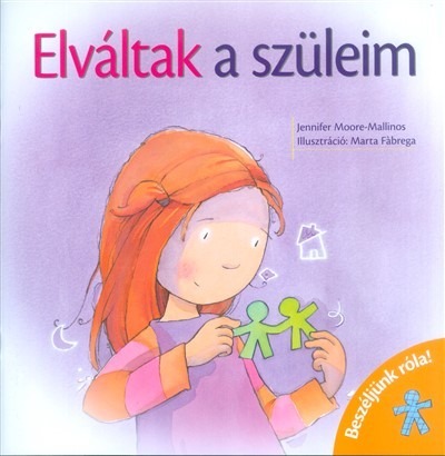 Elváltak a szüleim /Beszéljünk róla!