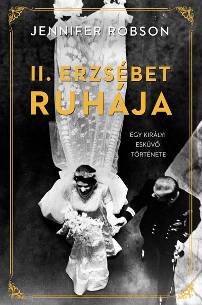 II. Erzsébet ruhája - Egy királyi esküvő története