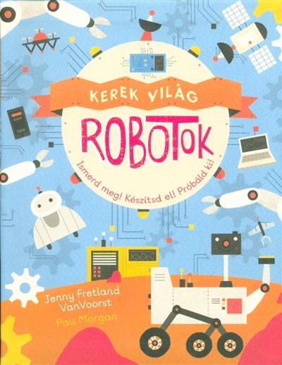 Kerek világ - Robotok